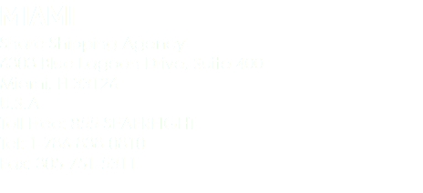 MIAMI Share Shipping Agency 6303 Blue Lagoon Drive, Suite 400 Miami, Fl 33126 U.S.A Toll Free: 855-SEAFREIGHT Tel: 1-786-838-0810 Fax: 305-751-5311 